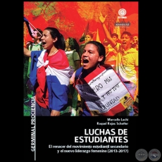 LUCHAS DE ESTUDIANTES - Autores: MARCELLO LACHI y RAQUEL ROJAS SCHEFFER - Año 2019